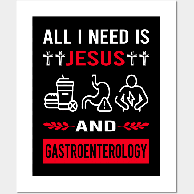 I Need Jesus And Gastroenterology Gastroenterologist Wall Art by Bourguignon Aror